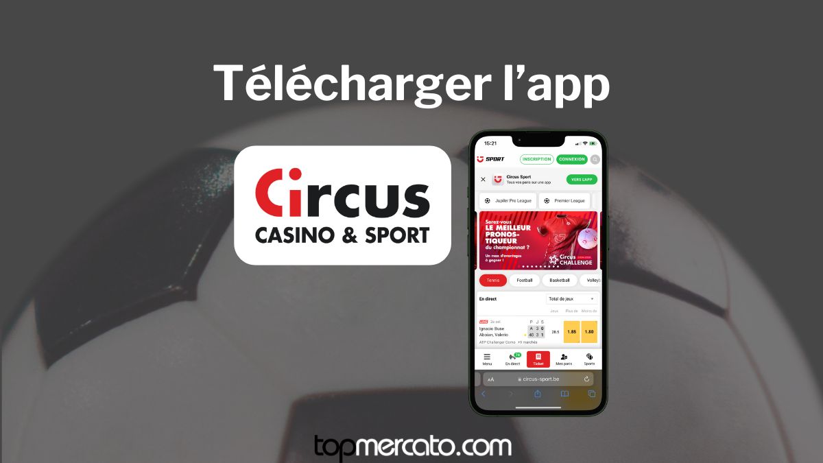 App Circus Juillet 2026 : vos paris sur mobile en un clic