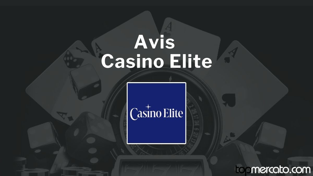 Avis casino Elite en ligne : test du nouvel opérateur belge en Juillet 2026