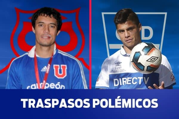 Los 5 fichajes más polémicos de Universidad de Chile a Universidad Católica y viceversa
